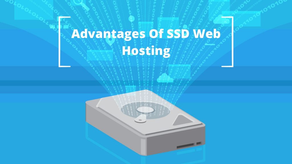 Advantages of SSD Web Hosting
