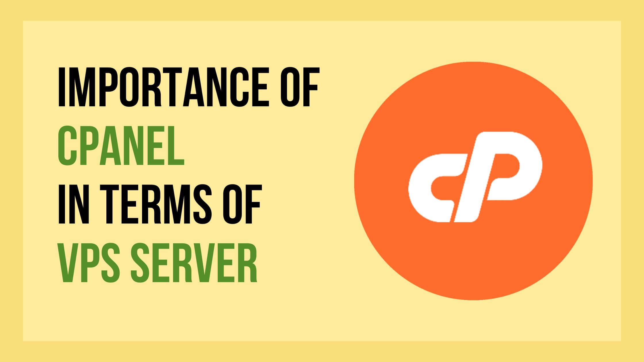 Importance Of Cpanel In Terms Of VPS Server