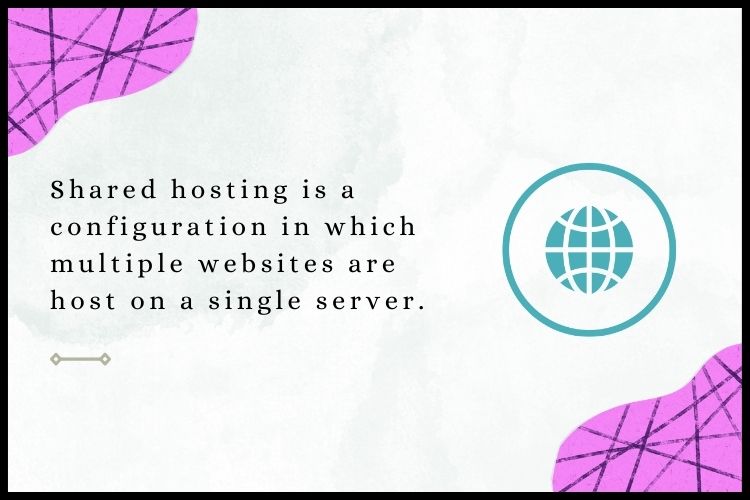 What is shared hosting & How does it work?