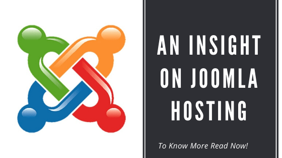 An Insinght On Joomla Hosting