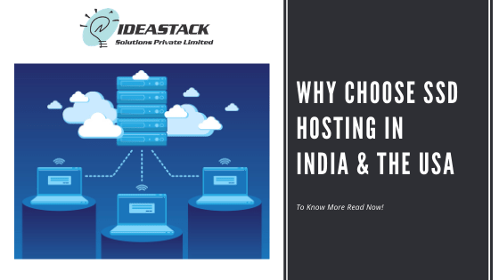 WHY CHOOSE SSD HOSTING IN INDIA & THE USA.