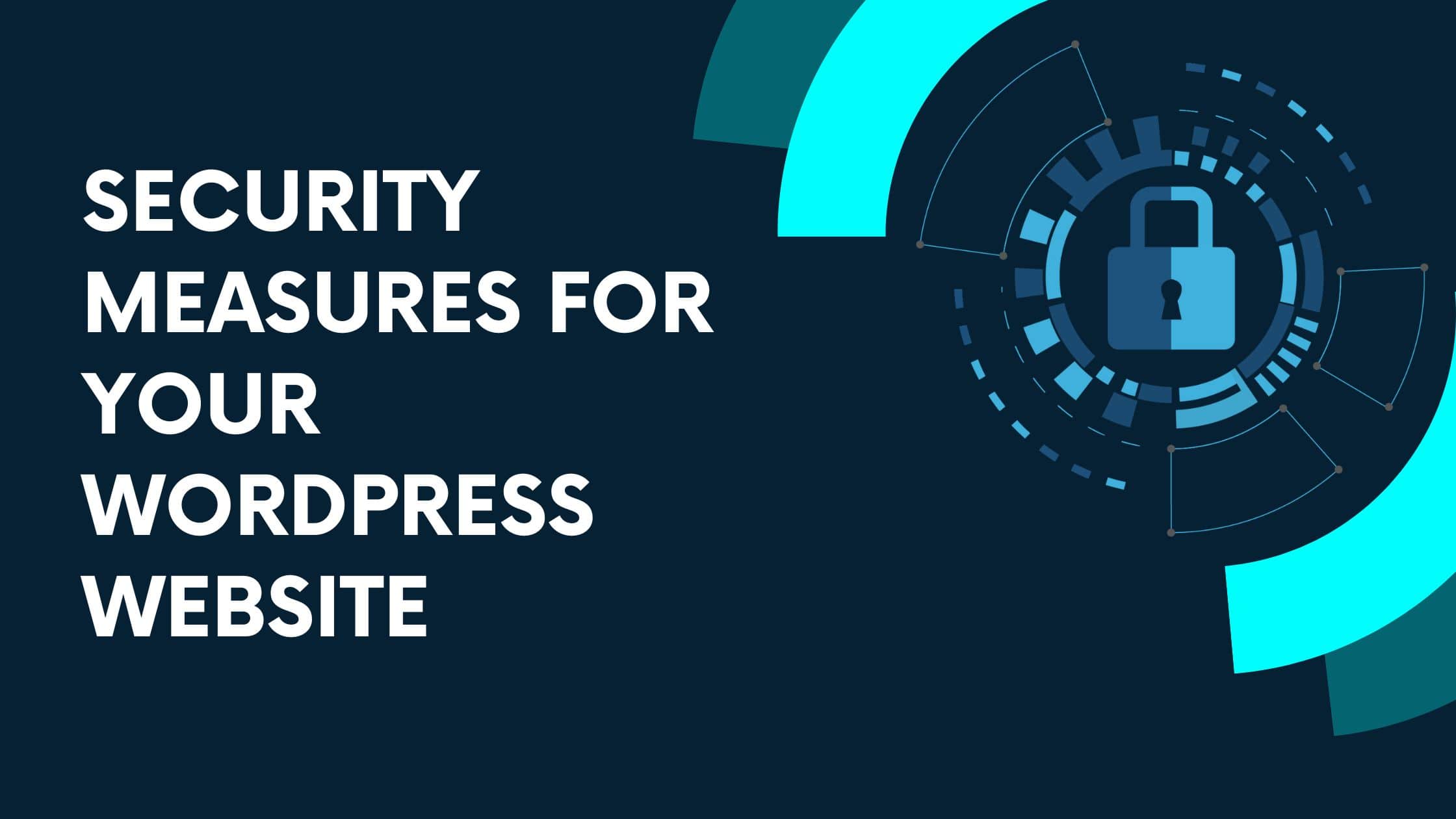 Security measures for your WordPress website