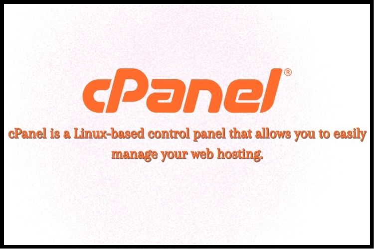 What is cPanel used for?
