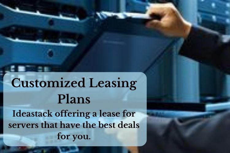 Customized Leasing Plans for buying servers