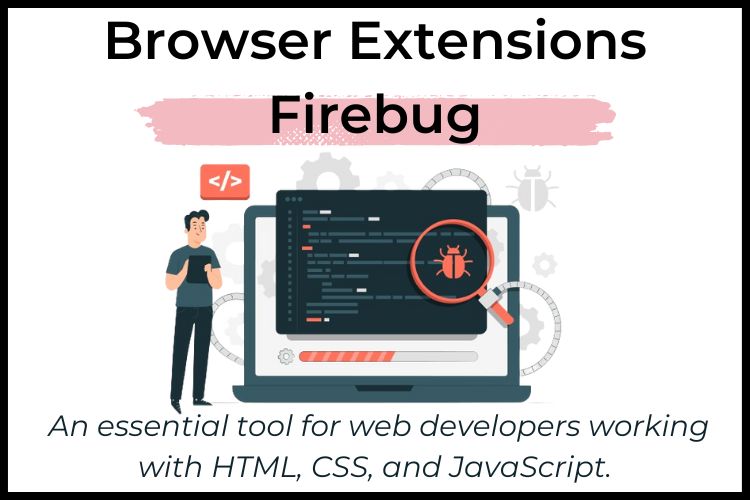 Developmental Tools for WordPress Browser Extensions Firebug