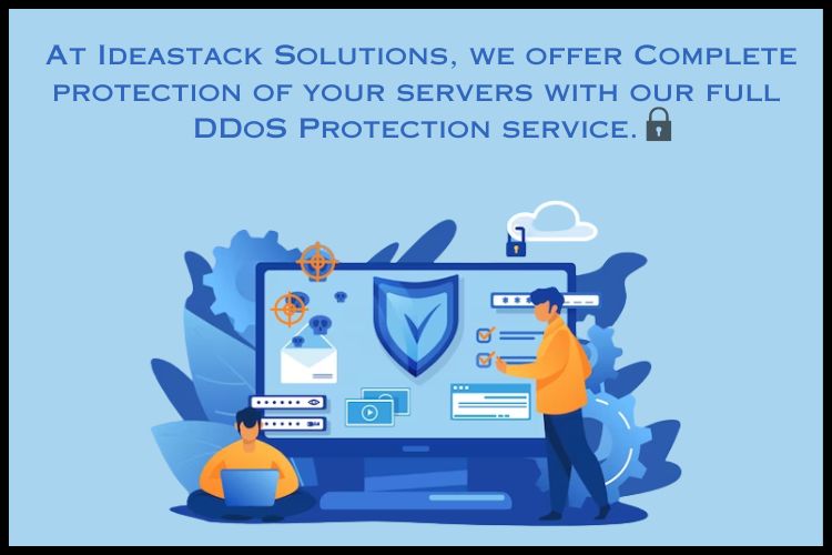 At Ideastack Solutions, we offer Complete protection of your servers with our full DDoS Protection service