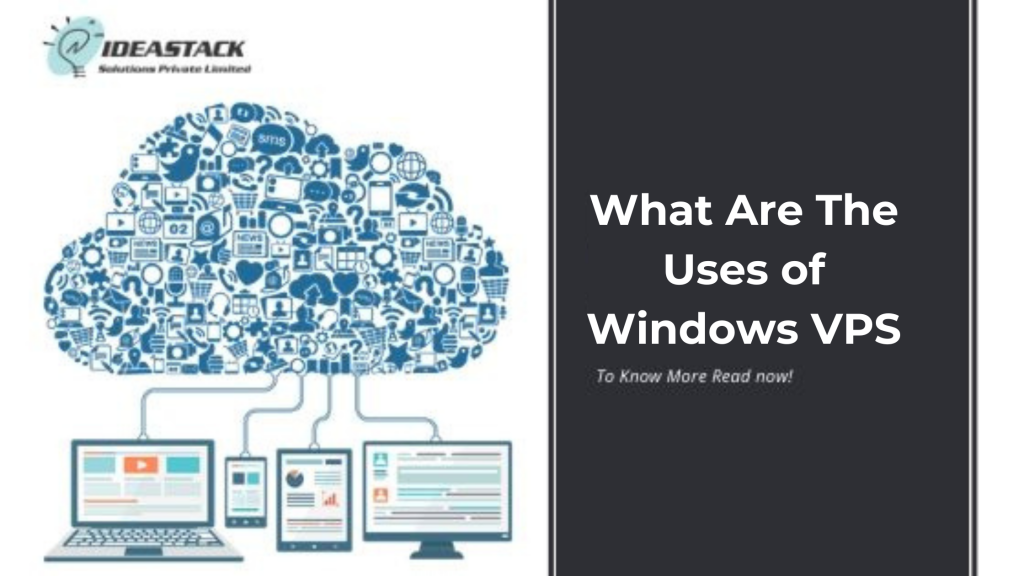What Are the Uses of Windows VPS?
