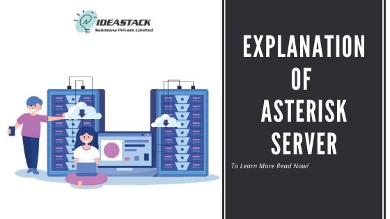 Explanation of Asterisk Server