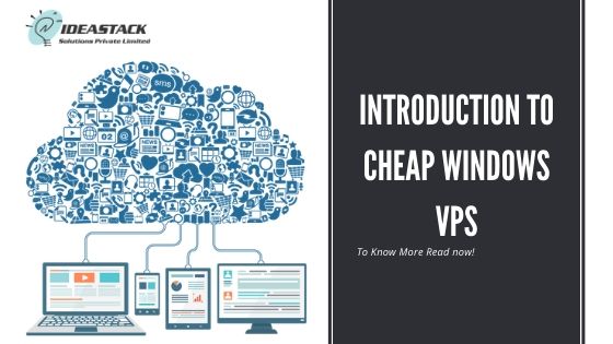 Introduction to Cheap Windows VPS