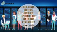 Tier 4 Data Centers - Designed Especially For Continuous Availability