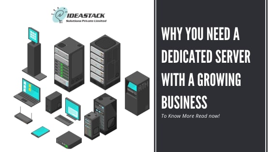 Why you need a dedicated server with a growing business