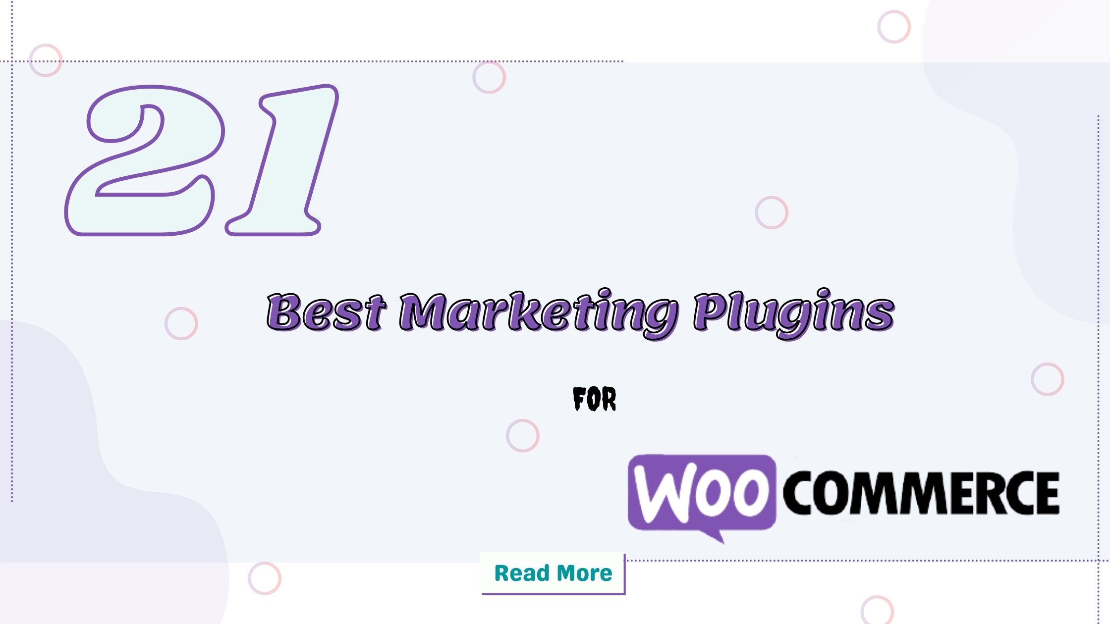 21 Best Marketing Plugins For WooCommerce