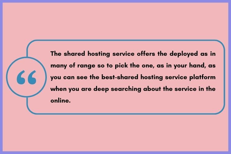 When can Shared hosting be deployed?