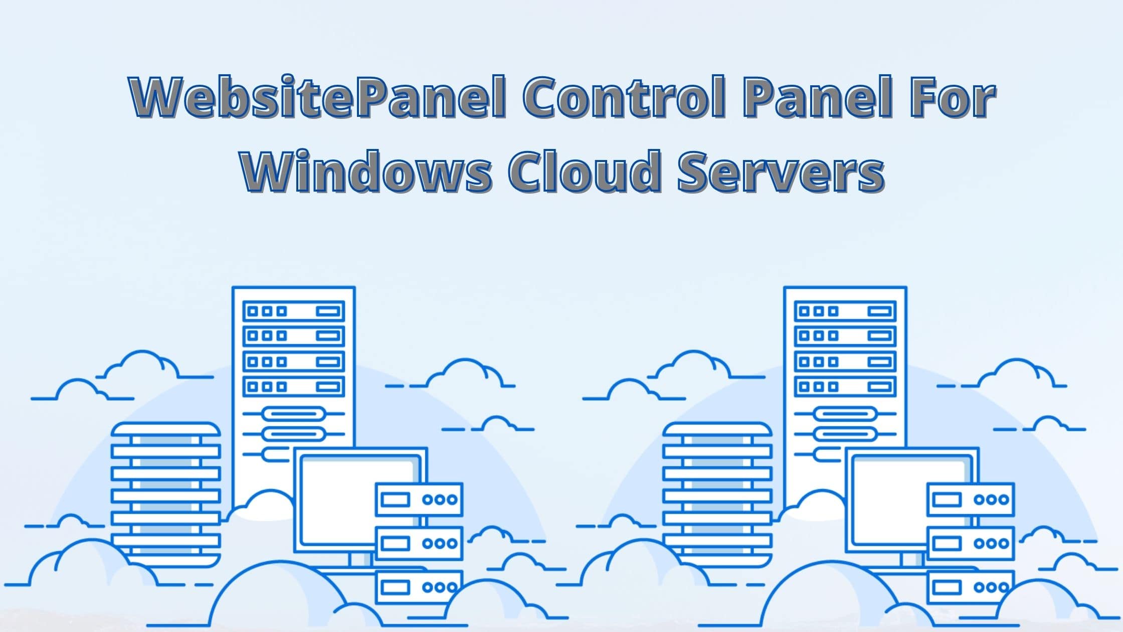 WebsitePanel Control Panel For Windows Cloud Servers